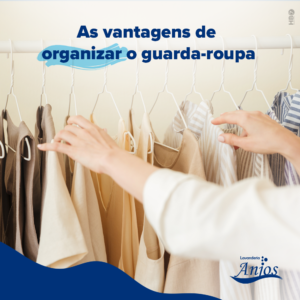 Leia mais sobre o artigo <strong>As vantagens de organizar o guarda-roupa</strong>